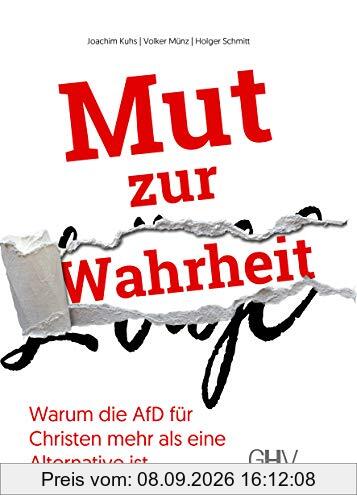 Mut zur Wahrheit: Warum die AfD für Christen mehr als eine Alternative ist