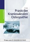 Praxis der Kraniosakralen Osteopathie
