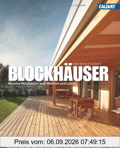Blockhäuser: Holzhäuser zum Wohnen und Leben