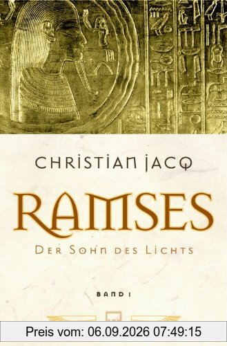Ramses. Band 1: Der Sohn des Lichts
