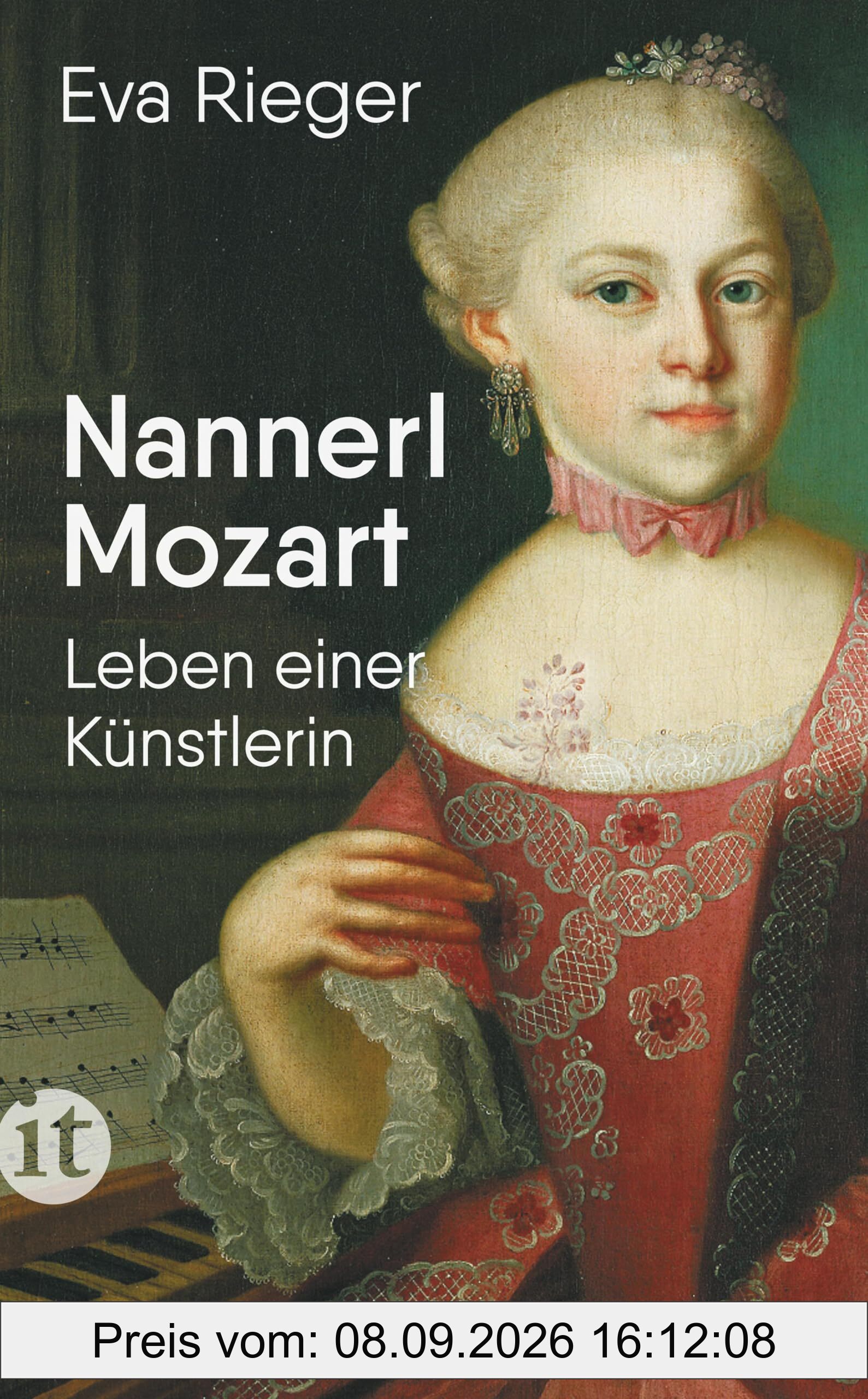 Nannerl Mozart: Leben einer Künstlerin im 18. Jahrhundert | Die Biografie über Wolfgang Amadeus Mozarts hochbegabte Schwester