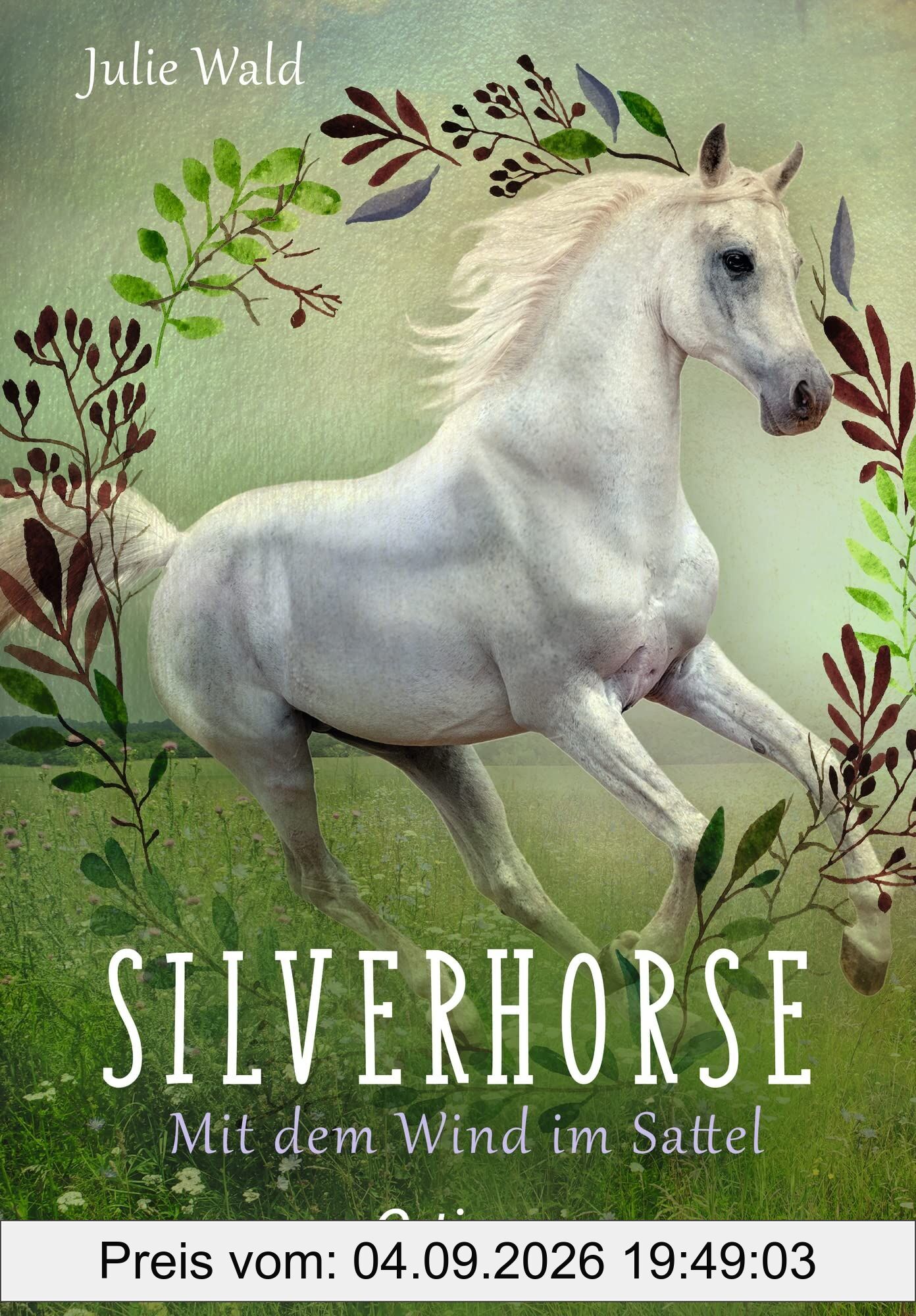Silverhorse 2. Mit dem Wind im Sattel