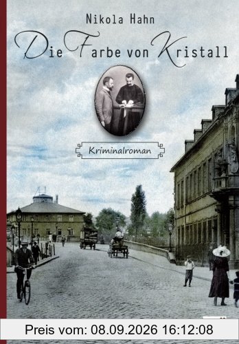 Die Farbe von Kristall: Kriminalroman (Krimis zur Kriminalistik)