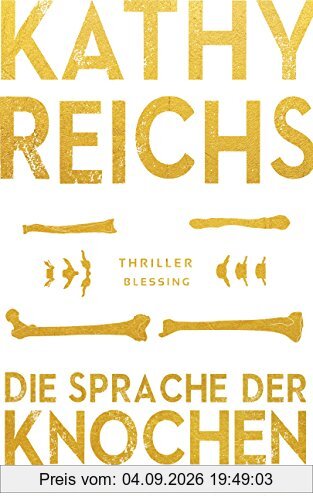 Die Sprache der Knochen (Die Tempe-Brennan-Romane, Band 18)