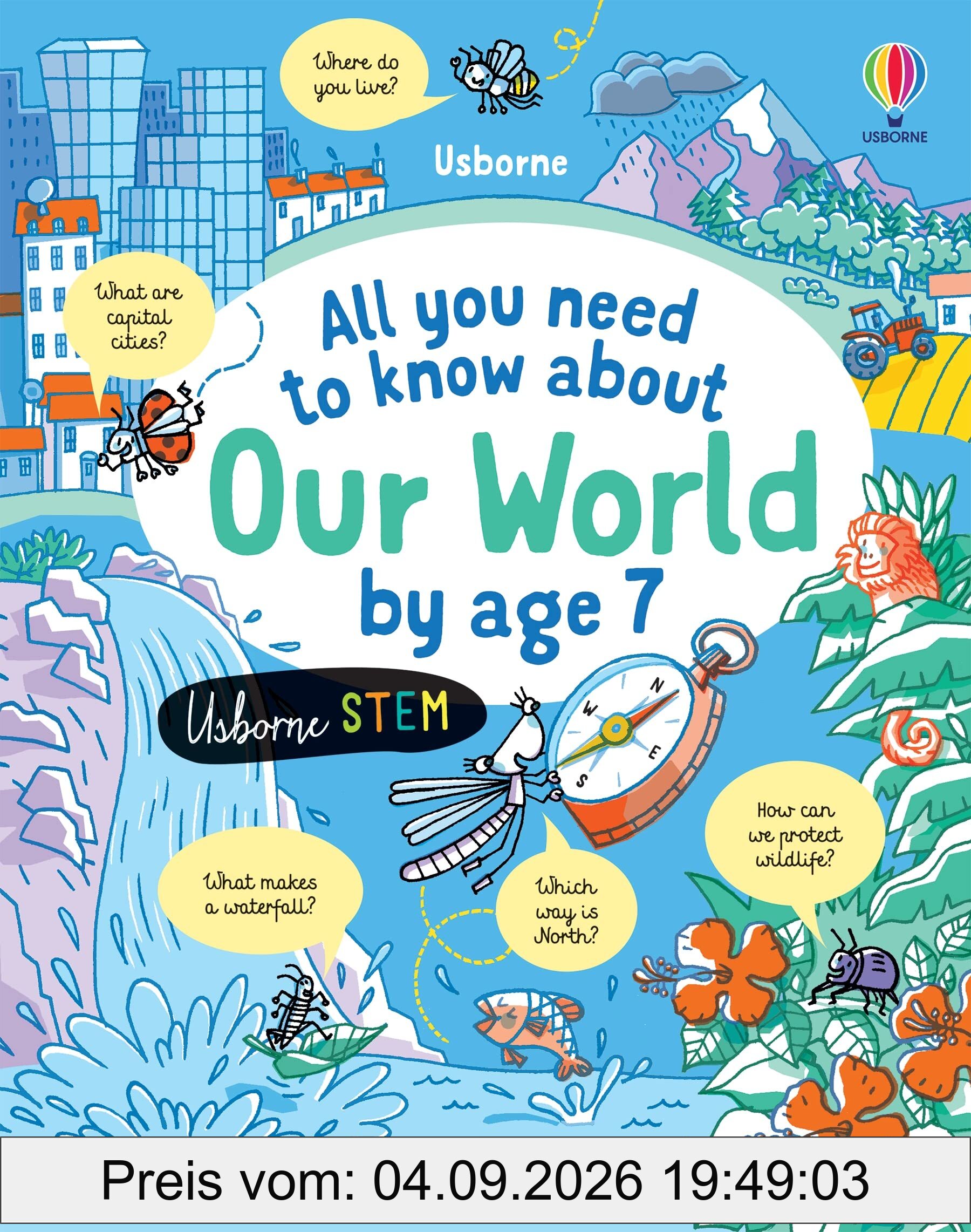 All You Need to Know about Our World by Age 7 (All You Need to Know by Age 7)