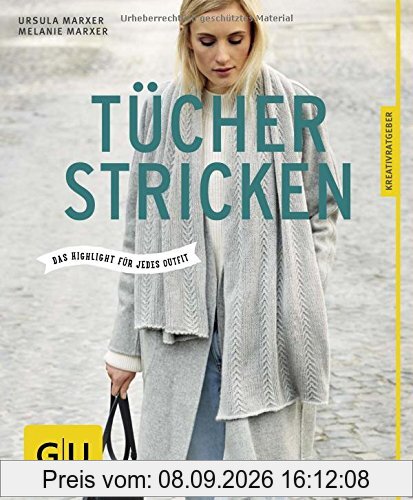 Tücher stricken: Das Highlight für jedes Outfit (GU Kreativratgeber)