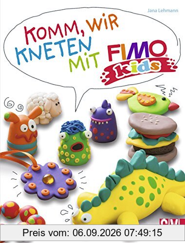 Komm, wir kneten mit FIMO kids®