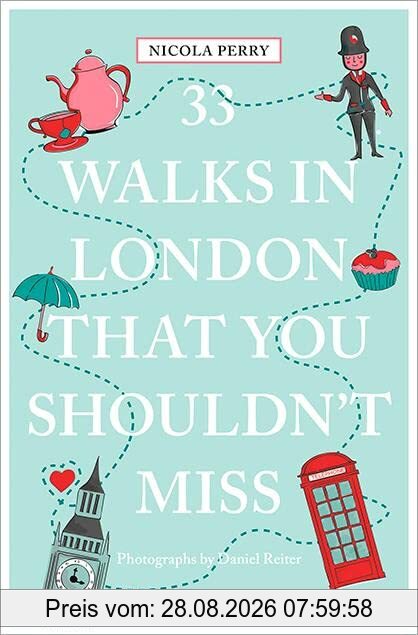 Nicola Perry 33 Walks In London That You Shouldn't Miss (111 Places ...)