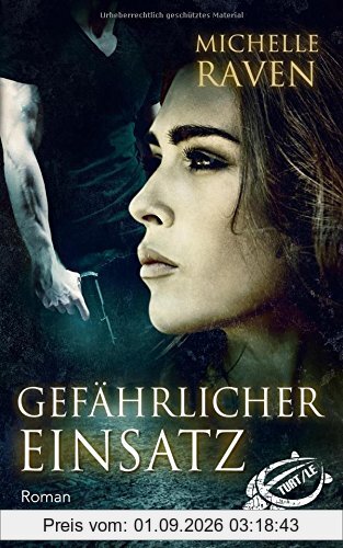 Gefährlicher Einsatz (TURT/LE)