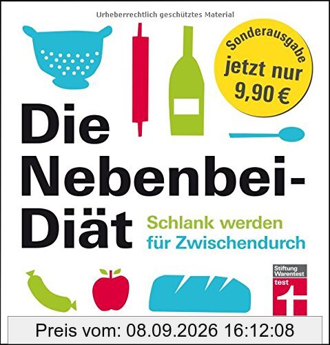 Die Nebenbei-Diät. Schlank werden für Zwischendurch: Sonderausgabe