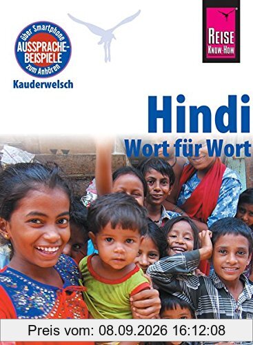 Hindi - Wort für Wort: Kauderwelsch-Sprachführer von Reise Know-How