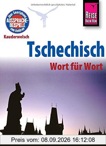 Reise Know-How Kauderwelsch Tschechisch - Wort für Wort: Kauderwelsch-Sprachführer Band 32