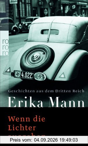 Wenn die Lichter ausgehen: Geschichten aus dem Dritten Reich