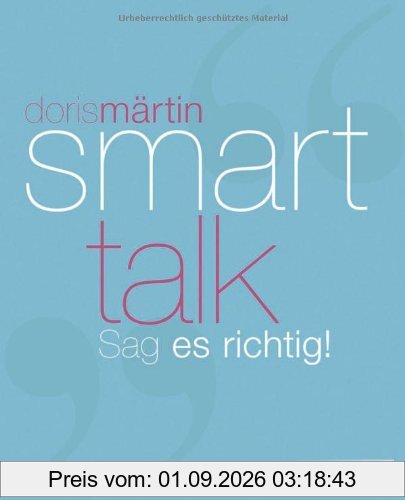 Smart Talk: Sag es richtig!