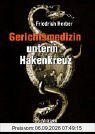 Gerichtsmedizin unterm Hakenkreuz
