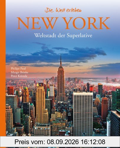 New York - Die Welt erleben: Faszinierender Reise Bildband: Weltstadt der Superlative
