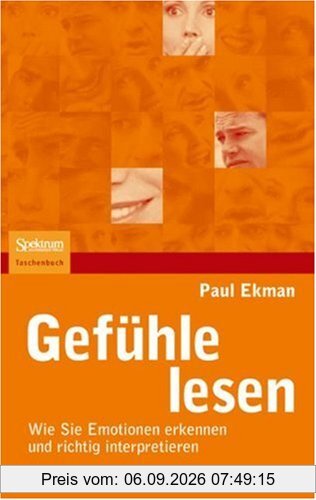 Gefühle lesen: Wie Sie Emotionen erkennen und richtig interpretieren