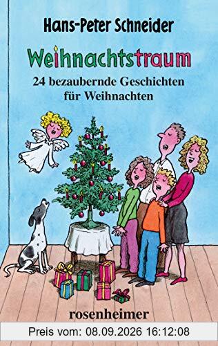 Weihnachtstraum : 24 bezaubernde Geschichten für Weihnachten