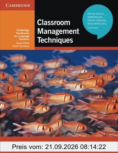 Classroom Management Techniques (Cambridge Handbooks for Language Teachers)