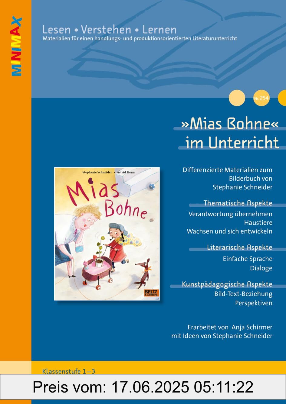 Binding : pamphlet, Edition : 1, Label : »Mias Bohne« im Unterricht : Differenzierte Materialien zum Bilderbuch von Stephanie Schneider (Klassenstufe 1-3, mit Kopiervorlagen), medium : pamphlet, numberOfPages : 24, publicationDate : 2025-03-20, releaseDate : 2025-03-20, languages : german, ISBN : 3407824599