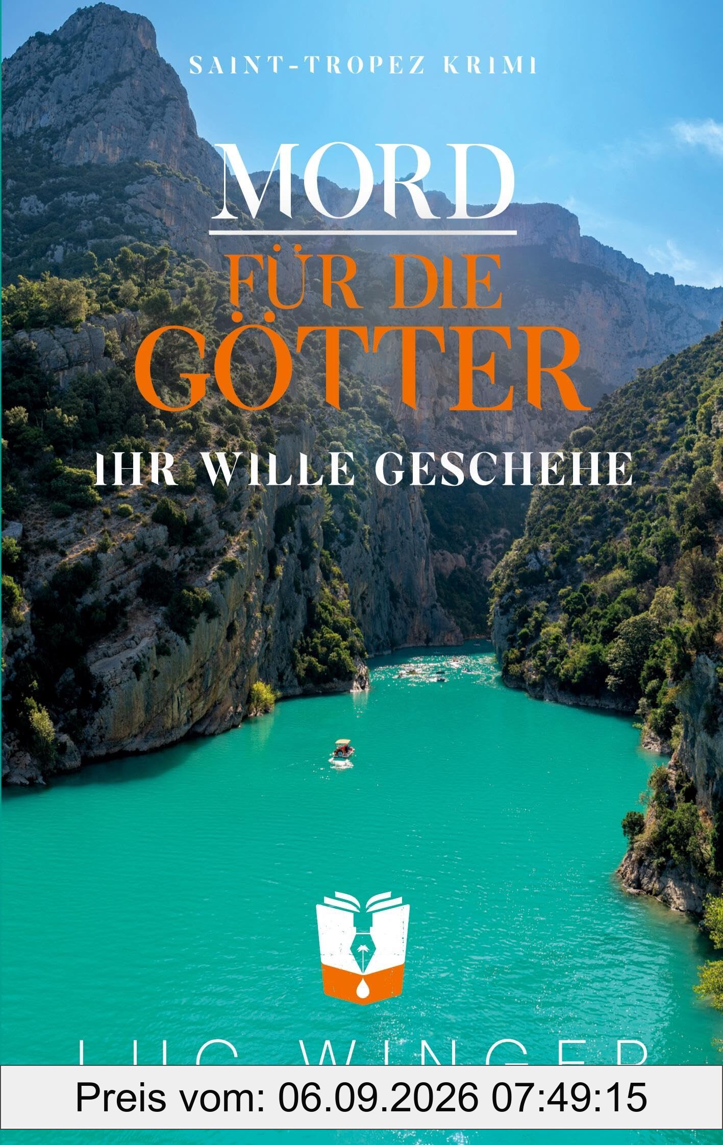 Mord für die Götter: Ihr Wille geschehe (Saint Tropez Krimis)