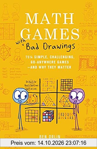 Math Games with Bad Drawings: 75 1/4 Simple, Challenging, Go-Anywhere Games―And Why They Matter