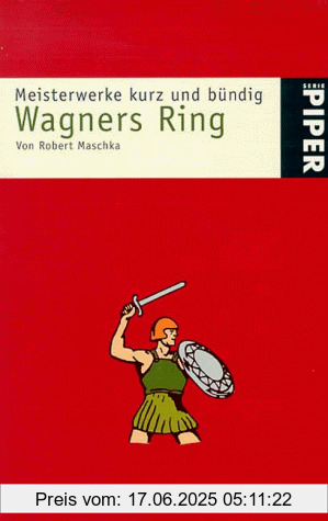 Binding : Taschenbuch, Label : Piper, Publisher : Piper, medium : Taschenbuch, numberOfPages : 125, publicationDate : 2000-01-01, authors : Richard Wagner, Robert Maschka, languages : german, ISBN : 3492228879