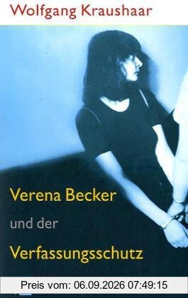 Verena Becker und der Verfassungsschutz