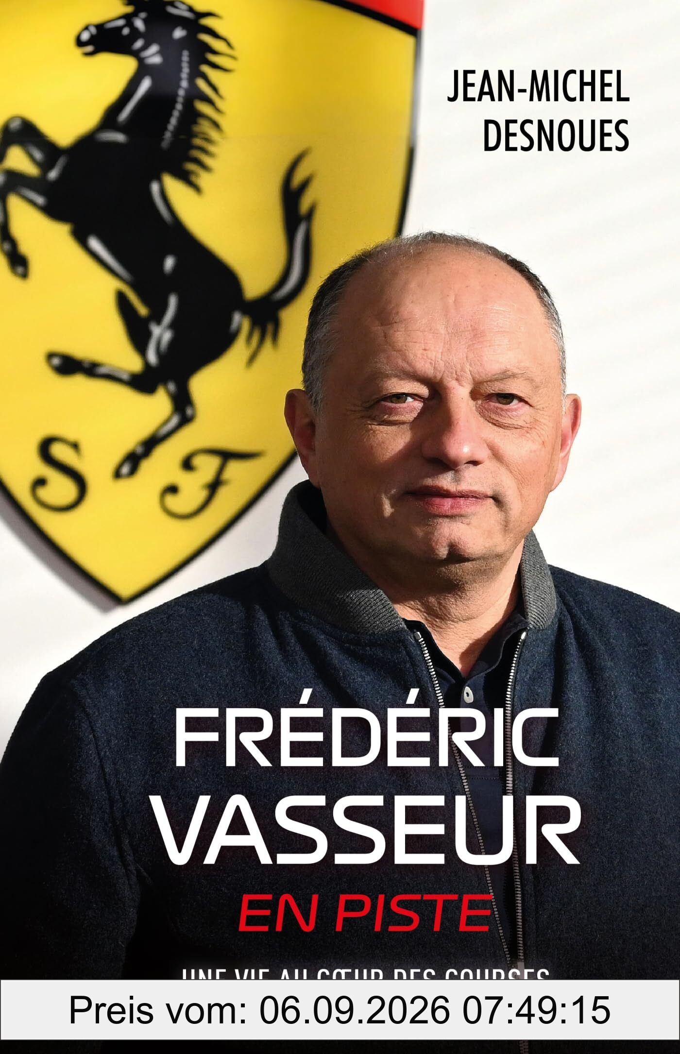Frédéric Vasseur: En piste - Une vie au coeur des courses automobiles