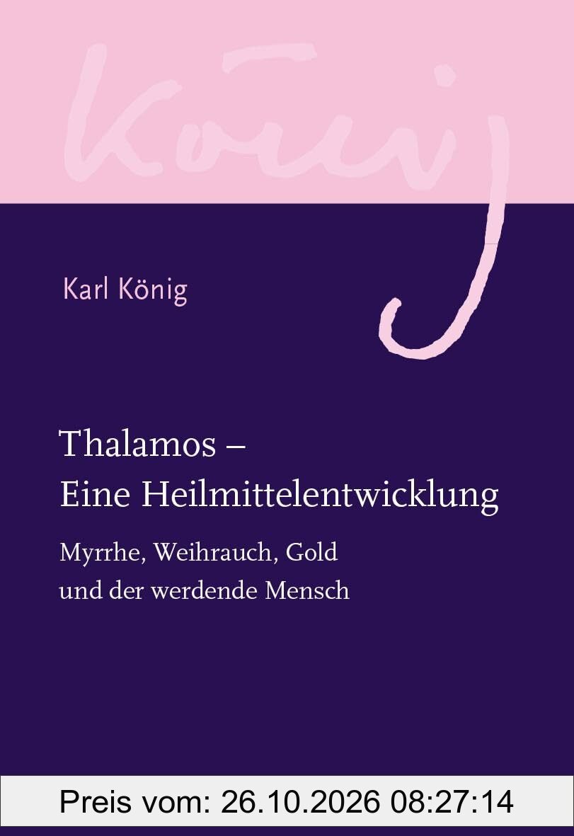 Thalamos – Eine Heilmittelentwicklung: Myrrhe, Weihrauch, Gold und der werdende Mensch