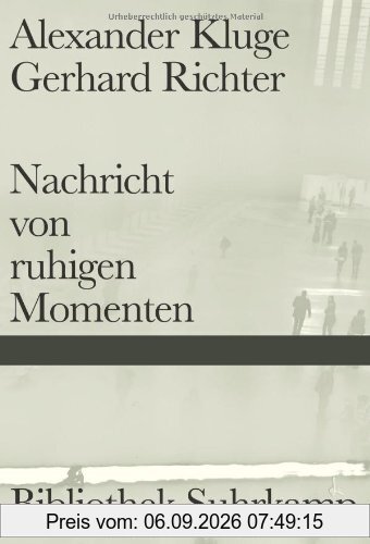 Nachricht von ruhigen Momenten (Bibliothek Suhrkamp)