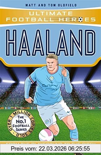Oldfield, Matt & Tom Haaland (Ultimate Football Heroes - The No.1 Football Series), Collect Them All!