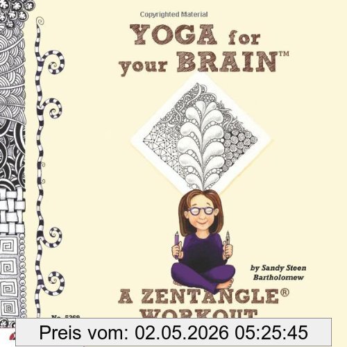 Bartholomew, Sandy Steen Yoga For Your Brain With Zentangle