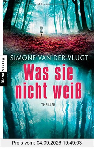 Was sie nicht weiß: Thriller
