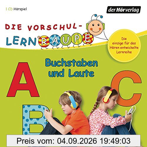 Die Vorschul-Lernraupe: Buchstaben und Laute