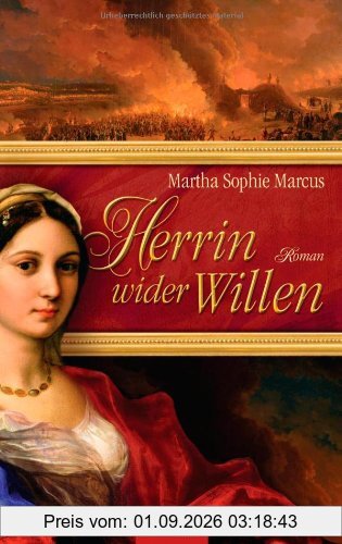 Herrin wider Willen: Roman
