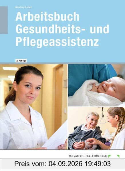 Arbeitsbuch Gesundheits- und Pflegeassistenz