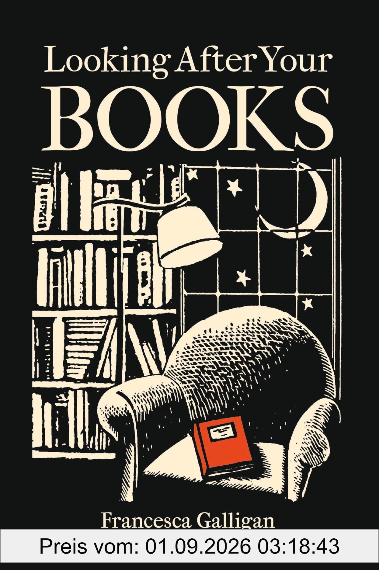 Looking After Your Books: by Francesca Galligan
