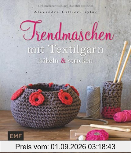Trendmaschen mit Textilgarn (Hooked Zpaghetti): häkeln & stricken