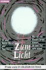 Zum Licht. Was wir von Kindern lernen können, die dem Tod nahe waren