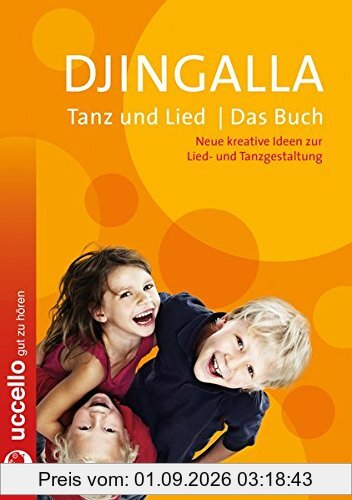 Djingalla | Tanz und Lied | Das Buch: Neue kreative Ideen zur Lied- und Tanzgestaltung