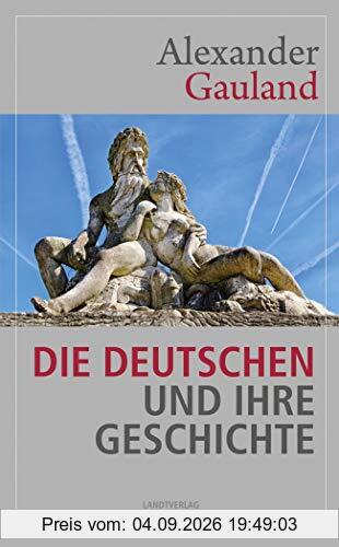 Die Deutschen und ihre Geschichte