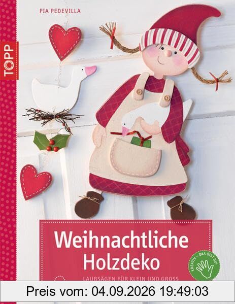 Weihnachtliche Holzdeko: Liebevolle Motive für Klein und Groß: Laubsägen für Klein und Groß. Mit perforierten Vorlagebogen und Einsteckhüllen (kreativ.kompakt.)