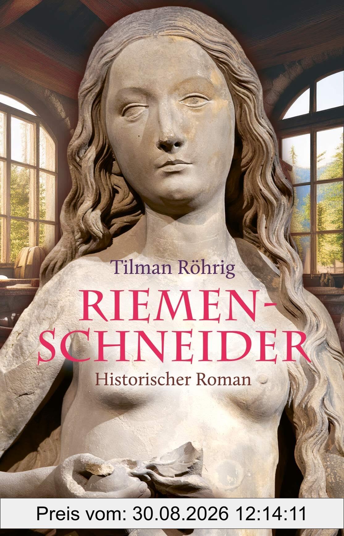Riemenschneider: Historischer Roman