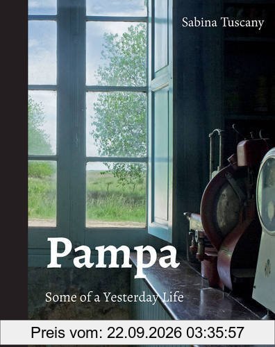 Pampa: Some of a Yesterday Life