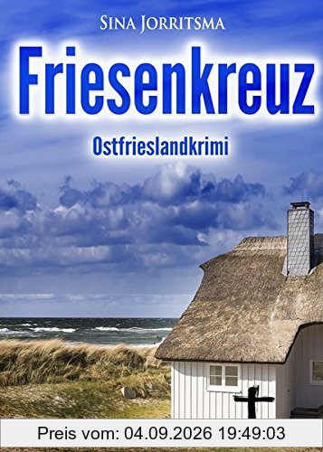 Friesenkreuz. Ostfrieslandkrimi