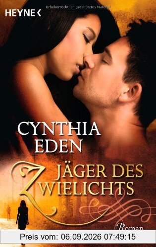 Jäger des Zwielichts: Roman