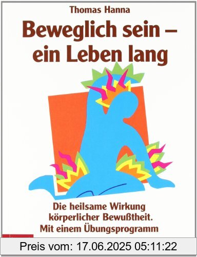 Binding : Taschenbuch, Edition : 14, Label : Kösel-Verlag, Publisher : Kösel-Verlag, medium : Taschenbuch, numberOfPages : 198, publicationDate : 2000-01-01, authors : Thomas Hanna, languages : german, ISBN : 3466342406