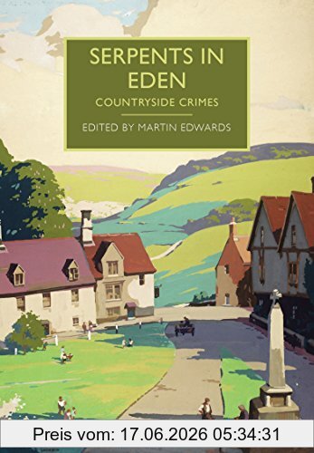 Martin Edwards Serpents In Eden, Countryside Crimes (British Library Crime Classics)