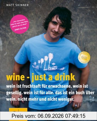 Wine - just a drink (GU Autoren-Kochbücher)